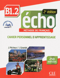 Echo  2e ?dition B1.2 Cahier d'exercices + CD audio + livre-web