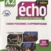 Echo  2e ?dition A2 Cahier d'exercices + CD audio + livre-web