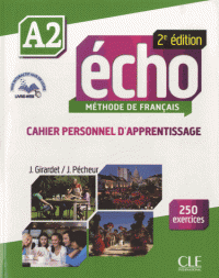 Echo  2e ?dition A2 Cahier d'exercices + CD audio + livre-web