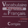 Vocabulaire Progr du Franc 2e Edition Avan Corriges