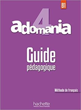 Adomania 4 Guide pedagogique