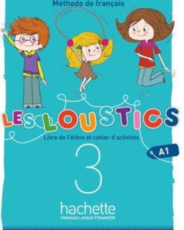 Les Loustics (6 niveaux) volume 3 : Livre de l’élève + cahier d’activités + CD audio