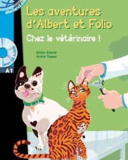 A1 Albert et Folio : Chez le veterinaire + CD audio MP3