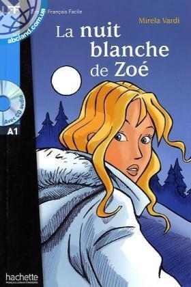 A1 *La Nuit blanche de Zoe’ + CD audio (Vardi)