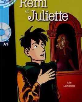 A1 *R’emi et Juliette + CD audio (Lamarche)