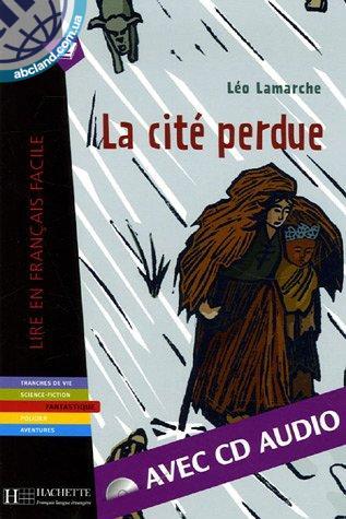 A2 La Cite' perdue + CD audio (Lamarche)