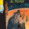 A2 Le sortilege de Merlin + CD audio MP3 (Gerrier)