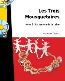 A2 Les Trois Mousquetaires+ CD audio MP3 t. 2 (Dumas)