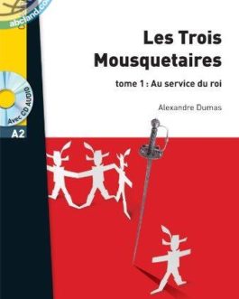 A2 Les Trois Mousquetaires, t. 1 + CD audio MP3
