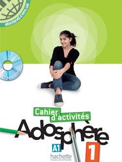 Adosphere 1 Cahier d’activites + CD-ROM