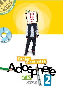 Adosphere 2 Cahier d’activites + CD-ROM