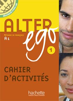 Alter Ego 1 — Cahier d’activites