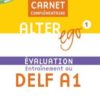 Alter Ego 1 - Carnet d'evaluation DELF A1