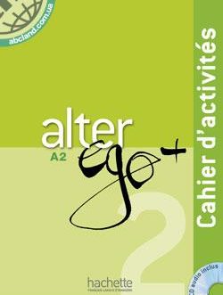 Alter Ego+ 2 Cahier d’activites + CD audio