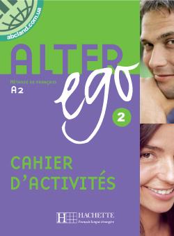 Alter Ego 2 — Cahier d’activites