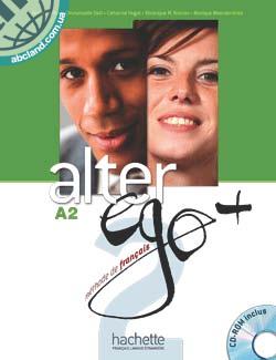Alter Ego+ 2 Livre de l’eleve + CD-ROM