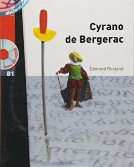 B1 Cyrano de Bergerac + CD audio MP3 (Rostand)