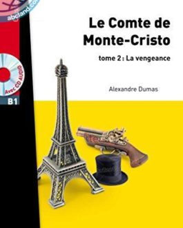 B1 Le Comte de Monte Cristo + CD audio MP3, t. 2 (Dumas)
