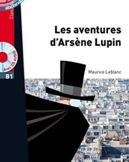 B1 Les aventures d’Arsene Lupin + CD audio MP3