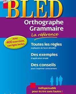 BLED ORTHOGRAPHE GRAMMAIRE