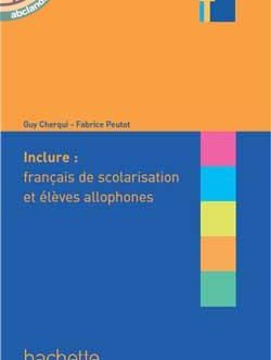 Collection F Inclure: franсais langue de scolarisation et еlеves allophones