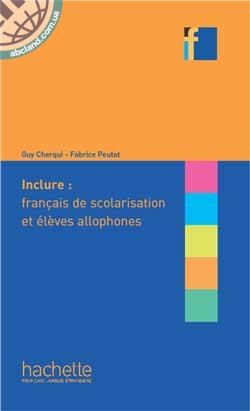 Collection F Inclure: franсais langue de scolarisation et еlеves allophones