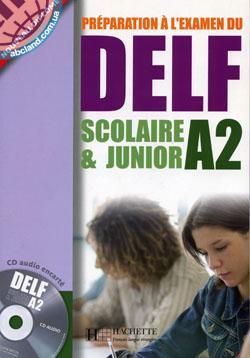 DELF A2 scolaire et junior Livre + CD audio