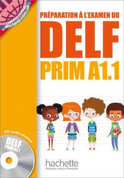 DELF PRIM A1.1 Livre de l’eleve + CD audio