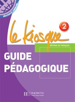 Le Kiosque 2 Guide pedagogique