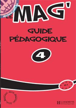 Le Mag' 4:Guide pedagogique