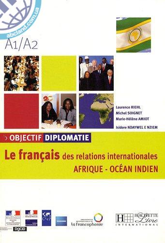 Objectif Diplomatie AFRIQUE : Livre de l'eleve