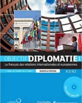 Objectif Diplomatie NE 1/ Livre + CD audio
