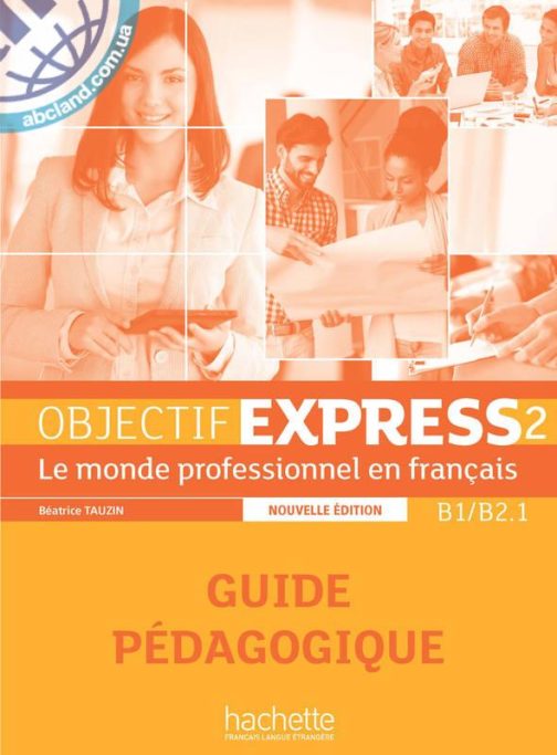 Objectif Express NE 2 — Guide pedagogique