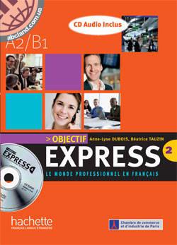 Objectif Express 2 — Livre de l’eleve + CD audio