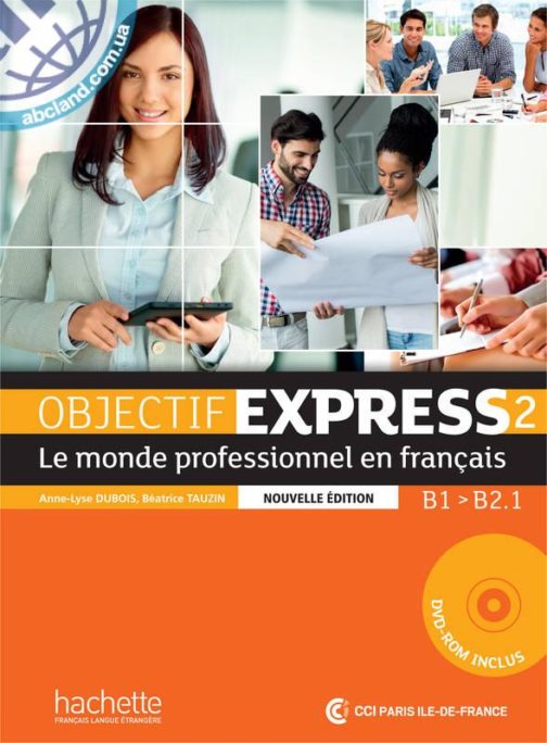 Objectif Express Nouvelle Edition 2 — Livre de l’eleve + CD-ROM
