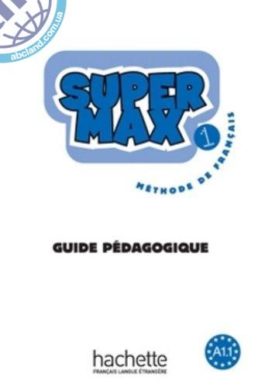 Super Max 1 Guide pedagogique