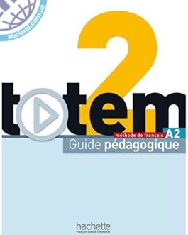 Totem 2: Guide pedagogique