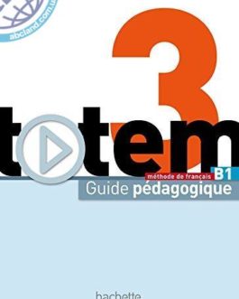 Totem 3: Guide pedagogique
