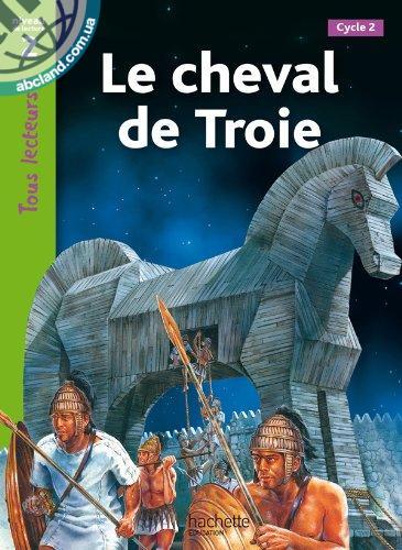 Tous Lecteurs ! Le Cheval de Troie (Niveau 2)