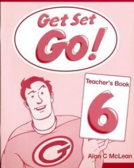 Get Set-Go ! 6 Teacher’s Book