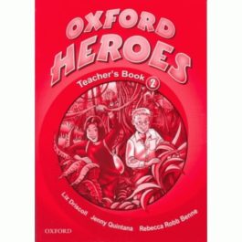 Oxford Heroes 2 Teacher’s Book
