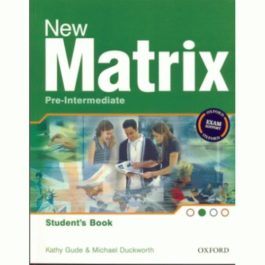 Matrix New Pre-intermediate Student’s Book 