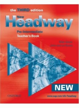 New Headway, 3Ed Pre-Intermediate Teacher’s Book