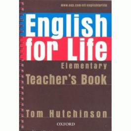 ENGLISH FOR LIFE Elementary Teacher’s Book