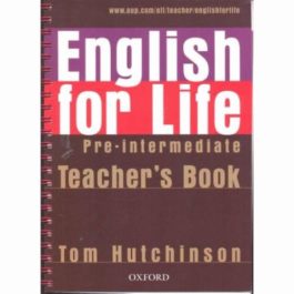 ENGLISH FOR LIFE Pre-intermediate Teacher’s Book