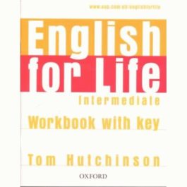 ENGLISH FOR LIFE Intermediate Workbook
