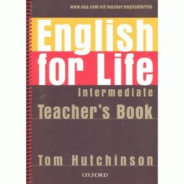 ENGLISH FOR LIFE Intermediate Teacher’s Book