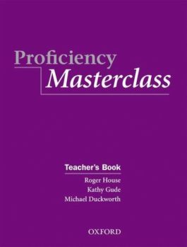 Proficiency Masterclass. Teacher's Book