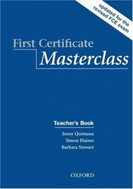 First Certificate Masterclass. Teacher’s Pack