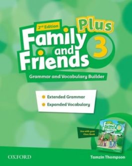Family and Friends 3 2Ed Plus Grammar and Vocabulary Builder